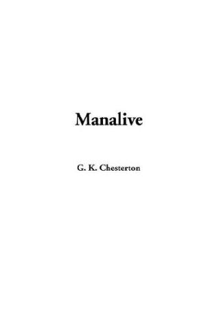 G. K. Chesterton: Manalive (Paperback, IndyPublish.com)