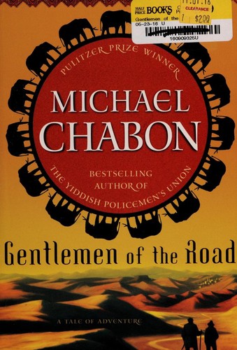 Michael Chabon: Gentlemen of the Road (2007, Del Rey Ballantine Books)