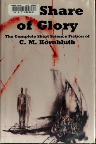 Cyril M. Kornbluth: His share of glory (1997)