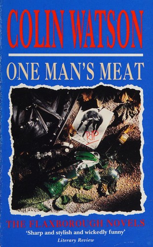 Colin Watson: One Man's Meat (The Flaxborough Novels) (Paperback, 1991, Mandarin)