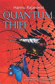 Hannu Rajaniemi, Hannu Rajaniemi: The Quantum Thief (2010, Gollancz)