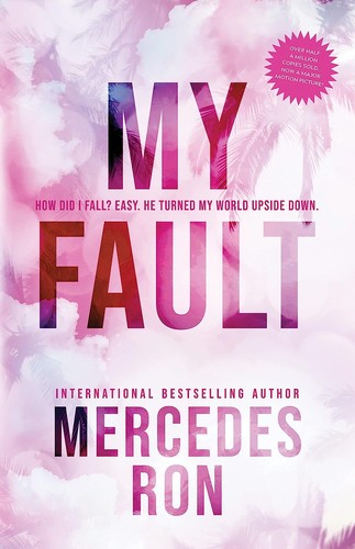Mercedes Ron: My Fault (2023, Sourcebooks, Incorporated, Bloom Books)