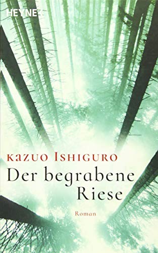 Kazuo Ishiguro: Der begrabene Riese (Paperback, Verlagsgruppe Random House GmbH)