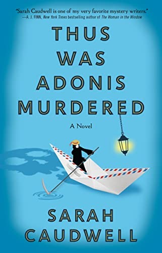 Sarah L. Caudwell: Thus Was Adonis Murdered (2023, Random House Publishing Group, Bantam)