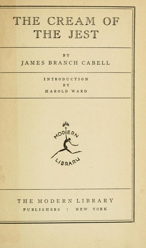 James Branch Cabell: The cream of the jest (1922, Modern Library)