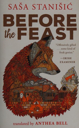 Saša Stanišić: Before the feast (2016, Tin House Books)