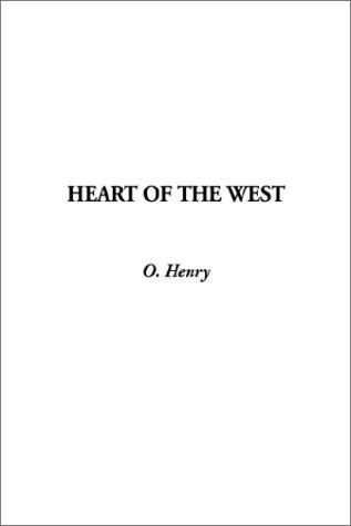 O. Henry: Heart of the West (Paperback, IndyPublish.com)