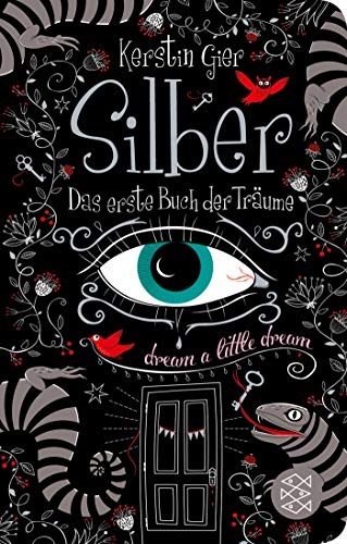 Kerstin Gier: Silber - Das erste Buch der Träume (Hardcover, FISCHER Taschenbuch)