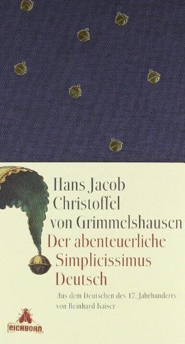 Hans Jakob Christoffel von Grimmelshausen: Der abenteuerliche Simplicissimus Deutsch (German language, 2009)