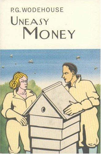 P. G. Wodehouse: Uneasy Money (Hardcover, Everyman's Library)