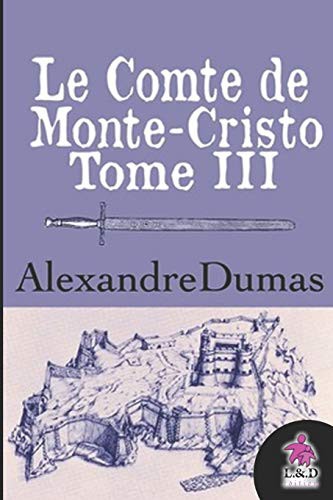 Alexandre Dumas: Le Comte de Monte-Cristo (Paperback, 2018, Independently published, Independently Published)