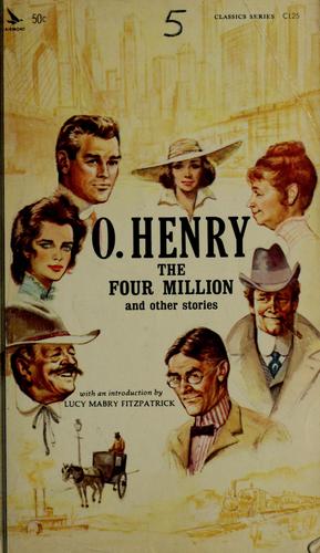 O. Henry: The four million, and other stories (1963, Airmont Pub. Co.)