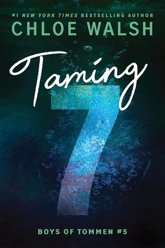 Chloe Walsh: Taming 7 (2024, Sourcebooks, Incorporated)