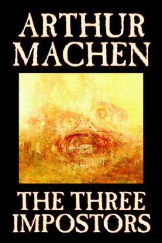 Arthur Machen: The Three Impostors (Hardcover, Wildside Press)