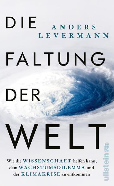 Anders Levermann: Die Faltung der Welt (German language, 2023)