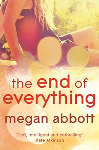 Megan E. Abbott: The End of Everything (Paperback, Brand: Picador, Picador)