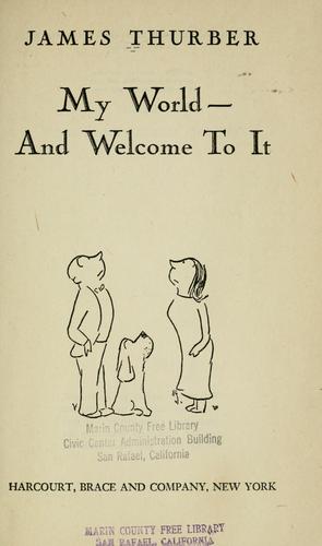 James Thurber: My world--and welcome to it (1942, Harcourt, Brace)