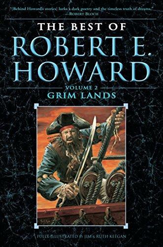 Robert E. Howard: The Best of Robert E. Howard Volume 2: Grim Lands (2007)