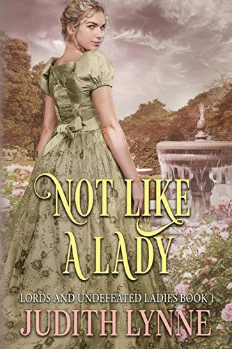 Judith Lynne: Not Like a Lady (Paperback, Independently published)