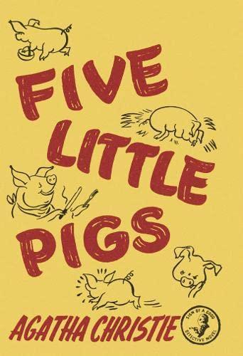 Agatha Christie: Five Little Pigs (2008, HarperCollins)