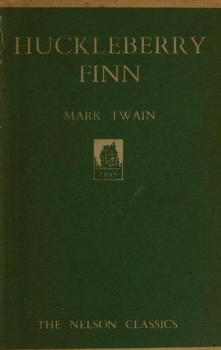 Mark Twain, Mark Twain: The Adventures of Huckleberry Finn (Hardcover, Thomas Nelson & Sons Ltd)