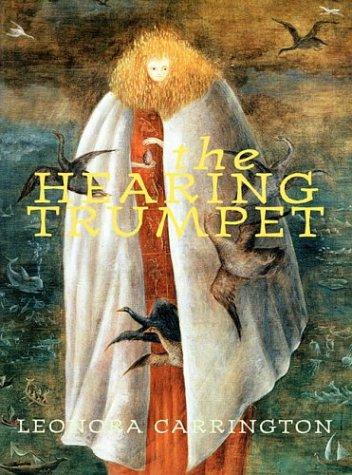 Leonora Carrington: The hearing trumpet (Paperback, 1996, Exact Change)