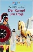 Paul Hühnerfeld: Der Kampf um Troja. Griechische Sagen. (Paperback, Dtv)