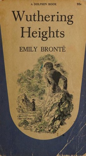 Emily Brontë: Wuthering Heights (Paperback, 1961, Dolphin)