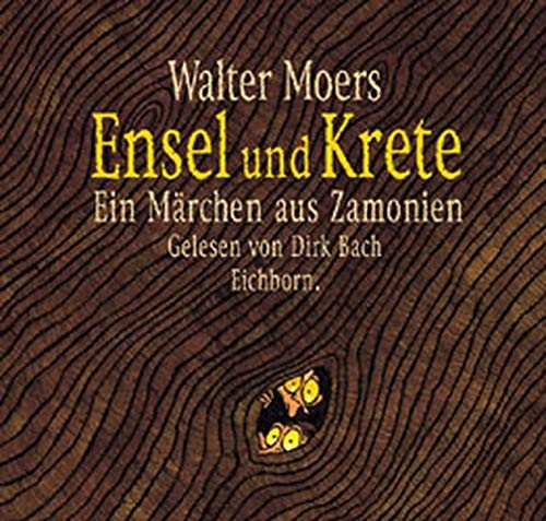 Walter Moers, Dirk Bach: Ensel und Krete (AudiobookFormat, German language, 2001, Hessischer Rundfunk)