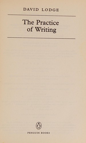 David Lodge: The practice of writing (1997, Penguin)