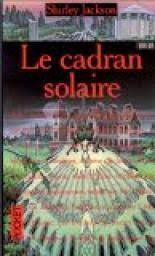 Shirley Jackson: Le cadran solaire (French language)