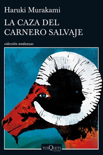 Haruki Murakami: La caza del carnero salvaje (2016, Tusquets)