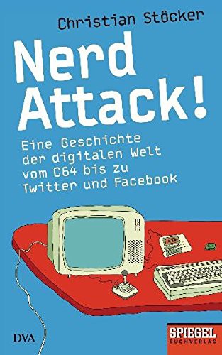 Christian Stöcker: Nerd Attack! (Paperback, 2011, Deutsche Verlags-Anstalt)