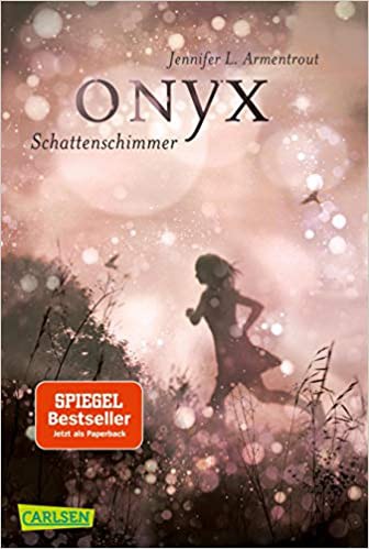 Jennifer L. Armentrout: Onyx (German language, Carlsen)