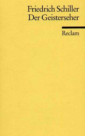 Friedrich Schiller, Mathias Mayer: Der Geisterseher. Aus den Memoires des Grafen von O... (Paperback, German language, Reclam, Ditzingen)