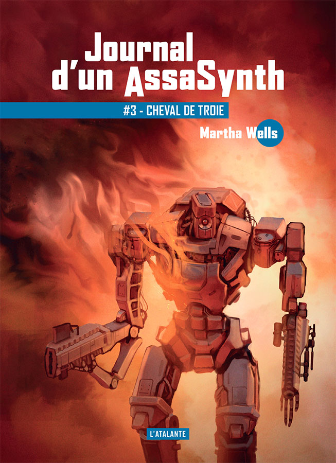 Martha Wells, Mathilde Montier, Pierre Bourgerie, leraf: Cheval de Troie (Paperback, French (woke) language, 2023, L'Atalante)