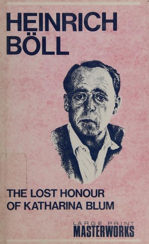Heinrich Böll: The lost honour of Katharina Blum (1989, Masterworks/Isis)