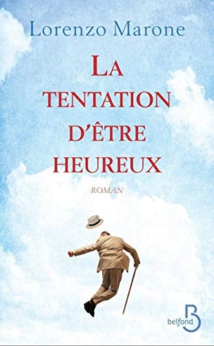 Lorenzo Marone, Renaud Temperini: La tentation d'être heureux (Paperback, BELFOND)