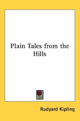 Rudyard Kipling: Plain Tales from the Hills (Hardcover, Kessinger Publishing, LLC)