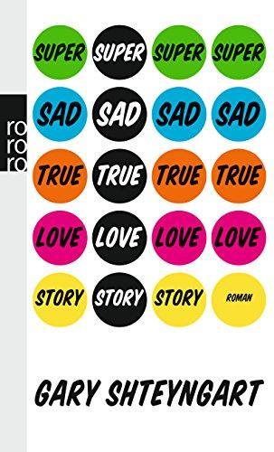 Gary Shteyngart: Super Sad True Love Story (German language, 2013)