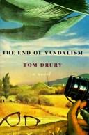 Tom Drury: The end of vandalism (1994, Houghton Mifflin/Seymour Lawrence)