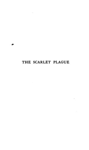 Jack London: The Scarlet Plague (1915, The Macmillan Company)