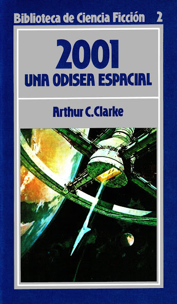 Arthur C. Clarke: 2001: Una odisea espacial (Spanish language, 1985)