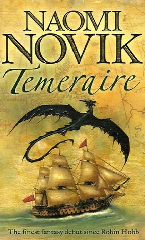 Naomi Novik: Temeraire (Paperback, Harper Voyager)