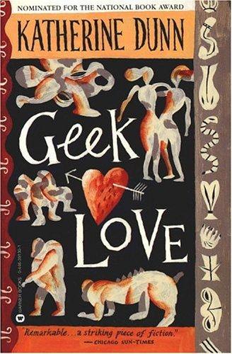 Katherine Dunn: Geek love (1990)