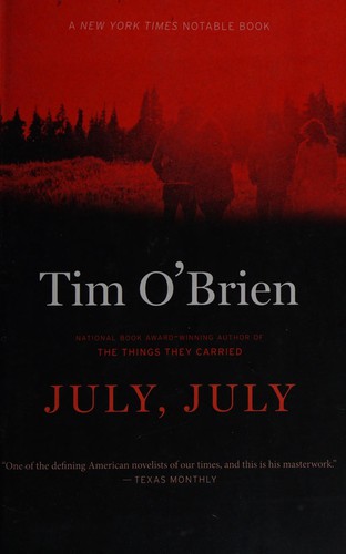 Tim O'Brien: July, July (2014, Mariner Books/Houghton Mifflin Harcourt)