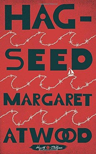 Margaret Atwood: Hag-Seed (2016)