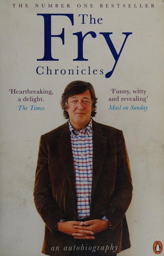 Stephen Fry: Fry Chronicles (2011, Penguin Books, Limited, Michael Joseph)