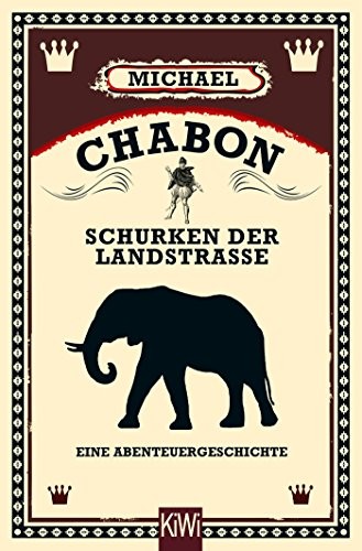 Michael Chabon: Schurken der Landstraße (Paperback, Kiepenheuer & Witsch GmbH)