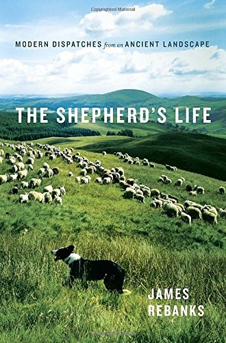 James Rebanks: The Shepherd's Life (Hardcover, Doubleday Canada)